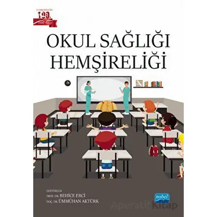 Okul Sağlığı Hemşireliği - Kolektif - Nobel Akademik Yayıncılık