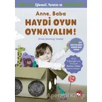 Anne, Baba Haydi Oyun Oynayalım! - Krissy Bonning-Gould - Beyaz Balina Yayınları