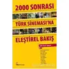 2000 Sonrası Türk Sineması’na Eleştirel Bakış - Özgür Yılmazkol - Okur Kitaplığı