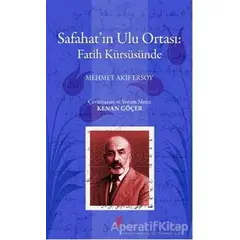 Safahat’ın Ulu Ortası: Fatih Kürsüsünde - Mehmed Akif Ersoy - Okur Kitaplığı
