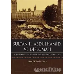Sultan 2. Abdülhamid ve Diplomasi - Hacer Topaktaş - Okur Kitaplığı
