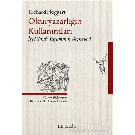 Okuryazarlığın Kullanımları - Richard Hoggart - Heretik Yayıncılık