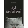 Su Kedileri - Mustafa Ziyalan - Okuyan Us Yayınları