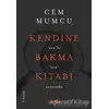 Kendine Bakma Kitabı - Cem Mumcu - Okuyan Us Yayınları