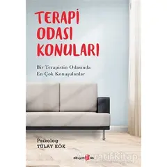 Terapi Odası Konuları - Tülay Kök - Okuyan Us Yayınları