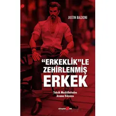 Erkeklik”le Zehirlenmiş Erkek - Justin Baldoni - Okuyan Us Yayınları