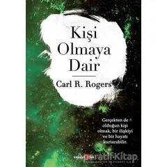 Kişi Olmaya Dair - Carl R. Rogers - Okuyan Us Yayınları