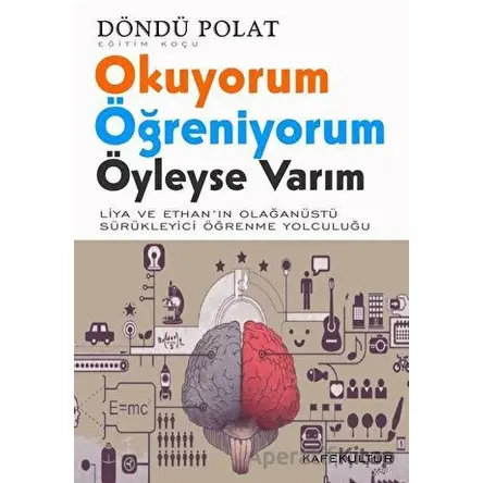 Okuyorum Öğreniyorum - Öyleyse Varım - Döndü Polat - Kafe Kültür Yayıncılık