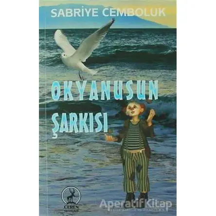 Okyanusun Şarkısı - Sabriye Cemboluk - Ceren Yayıncılık