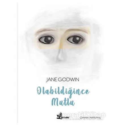 Olabildiğince Mutlu - Jane Godwin - Çınar Yayınları