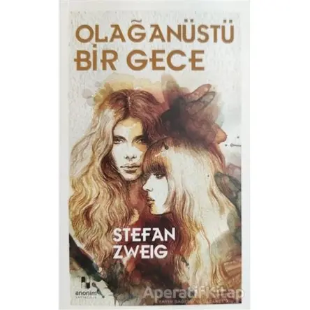 Olağanüstü Bir Gece - Stefan Zweig - Anonim Yayıncılık