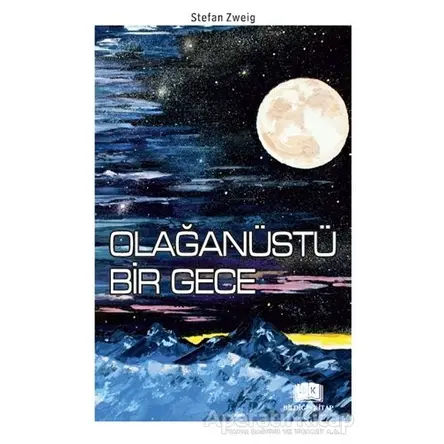 Olağanüstü Bir Gece - Stefan Zweig - Bildiğin Kitap