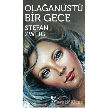 Olağanüstü Bir Gece - Stefan Zweig - Halk Kitabevi