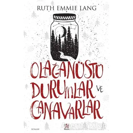 Olağanüstü Durumlar ve Canavarlar - Ruth Emmie Lang - Panama Yayıncılık