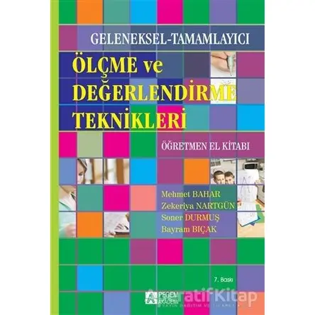 Ölçme ve Değerlendirme Teknikleri - Soner Durmuş - Pegem Akademi Yayıncılık