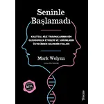 Seninle Başlamadı - İmzalı ve Ciltli Özel Baskı - Mark Wolynn - Sola Unitas