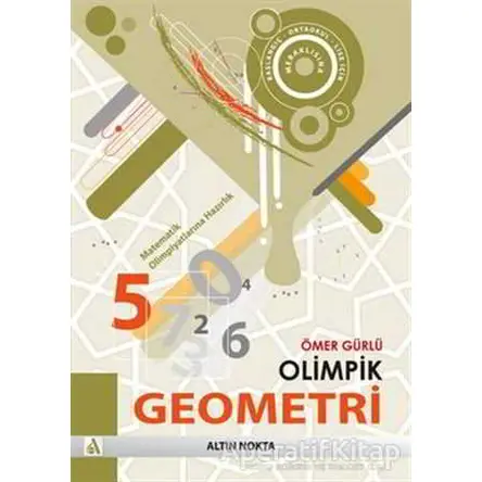 Olimpik Geometri - Matematik Olimpiyatlarına Hazırlık