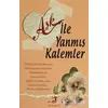 Aşk ile Yanmış Kalemler - Kolektif - Olimpos Yayınları