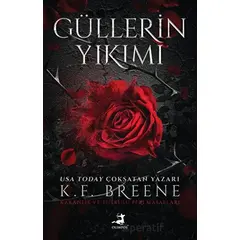 Güllerin Yıkımı - K.F BREENE - Olimpos Yayınları