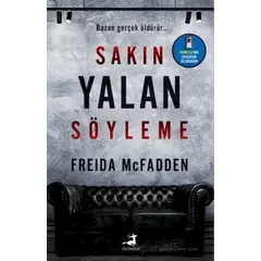 Sakın Yalan Söyleme - Freida Mcfadden - Olimpos Yayınları