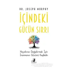 İçindeki Gücün Sırrı - Joseph Murphy - Olimpos Yayınları