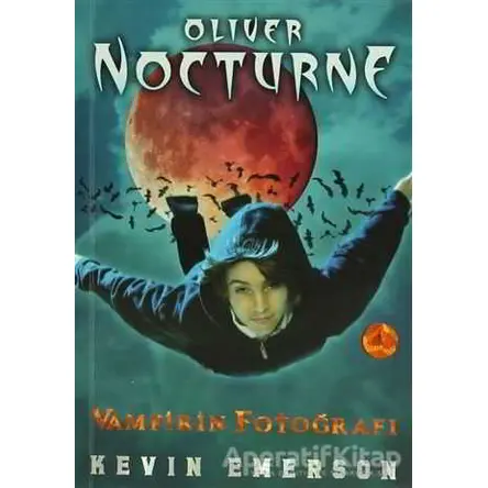 Oliver Nocturne 1 - Vampirin Fotoğrafı - Kevin Emerson - Artemis Yayınları