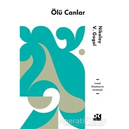 Ölü Canlar - Nikolay Vasilyeviç Gogol - Doğan Kitap