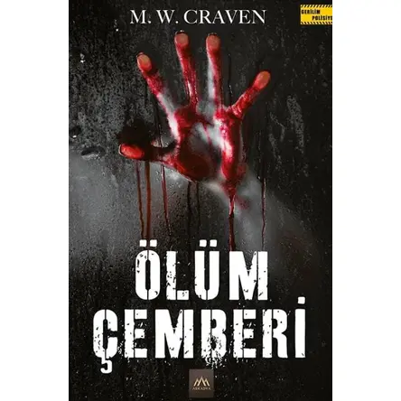 Ölüm Çemberi - M. W. Craven - Arkadya Yayınları