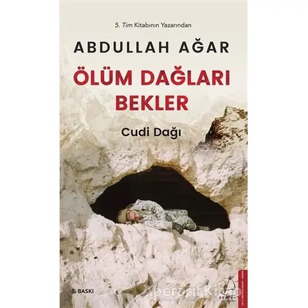 Ölüm Dağları Bekler - Abdullah Ağar - Destek Yayınları