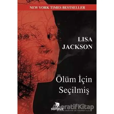 Ölüm İçin Seçilmiş - lIsa jackson - Sonsuz Kitap Yayınları