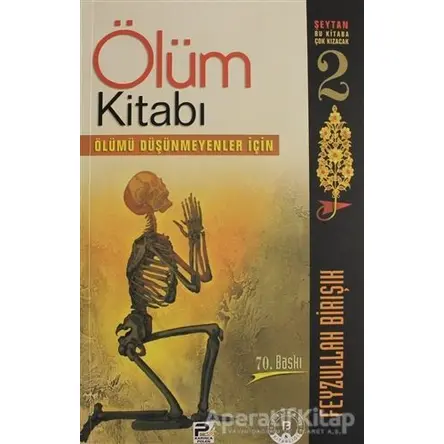 Ölüm Kitabı - Feyzullah Birışık - Karınca & Polen Yayınları