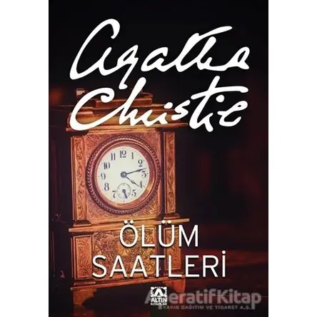 Ölüm Saatleri - Agatha Christie - Altın Kitaplar