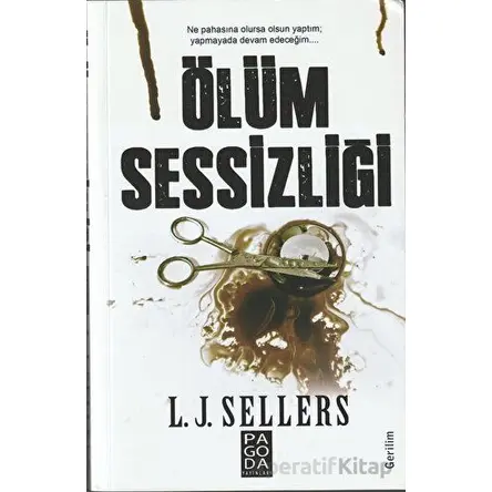 Ölüm Sessizliği - L. J. Sellers - Pagoda Yayınları