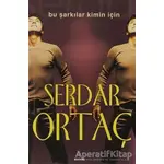 Bu Şarkılar Kimin İçin - Serdar Ortaç - Mavi Ağaç Yayınları