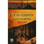 Kur’an-ı Kerim’in Gizli Öğretisi - Ergun Candan - Sınır Ötesi Yayınları