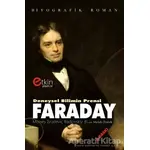 Deneysel Bilimin Prensi - Faraday - Moisey İsraileviç Radovskiy - Etkin Yayınevi