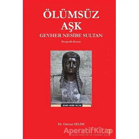 Ölümsüz Aşk - Osman Selim - Cinius Yayınları