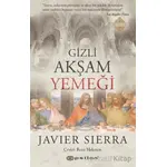 Gizli Aks¸am Yemegˆi - Javier Serra - Epsilon Yayınevi