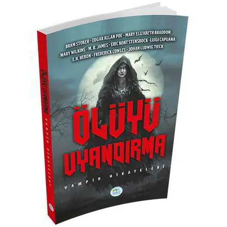 Ölüyü Uyandırma - Bram Stoker - Maviçatı Yayınları