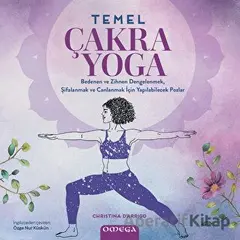 Temel Çakra Yoga - Christina D’Arrigo - Omega