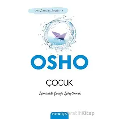 İçimizdeki Çocuğu İyileştirmek - Osho - Omega