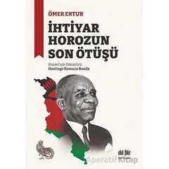 İhtiyar Horozun Son Ötüşü - Ömer Ertur - Akıl Fikir Yayınları