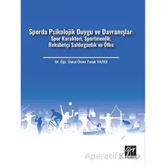 Sporda Psikolojik Duygu ve Davranışlar: Spor Karakteri, Sportmenlik, Rekabetçi Saldırganlık ve Öfke