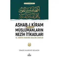 Ashab-ı Kiram Hakkında Müslümanların Nezih İtikadları - Ömer Nasuhi Bilmen - Ravza Yayınları