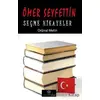 Ömer Seyfettin Seçme Hikayeler - Ömer Seyfettin - Platanus Publishing