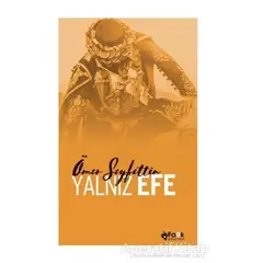 Yalnız Efe - Ömer Seyfettin - Fark Yayınları