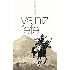 Yalnız Efe - Ömer Seyfettin - Palet Yayınları