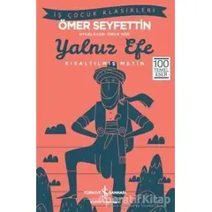 Yalnız Efe - Ömer Seyfettin - İş Bankası Kültür Yayınları