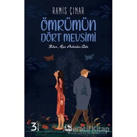 Ömrümün Dört Mevsimi - Ramis Çınar - Çınaraltı Yayınları