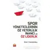 Spor Yöneticilerinin Öz Yeterlilik İnancı ve Öz Liderlik